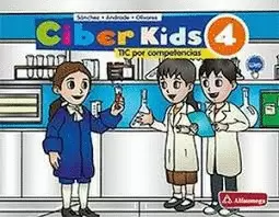 CIBER KIDS 4 TIC POR COMPETENCIAS