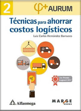 TECNICAS PARA AHORRAR COSTOS LOGISTICOS AURUM 2