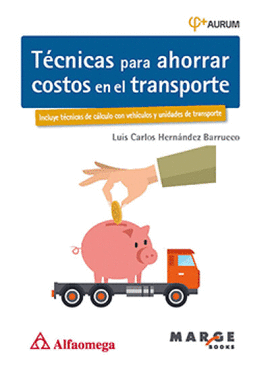 TECNICAS PARA AHORRAR COSTOS EN EL TRANSPORTE