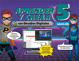 APRENDER Y CREAR CON DESAFIOS DIGITALES 5