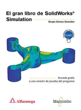 EL GRAN LIBRO DE SOLIDWORKS® SIMULATION