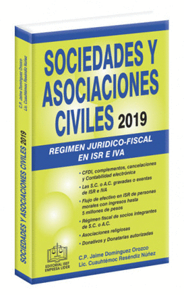 SOCIEDADES Y ASOCIACIONES CIVILES REGIMEN JURIDICO-FISCAL 2019