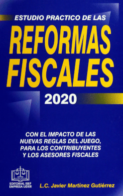 ESTUDIO PRACTICO DE LAS REFORMAS FISCALES 2020