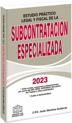 ESTUDIO PRACTICO LEGAL Y FISCAL DE LA SUBCONTRATACION ESPECIALIZADA 2023