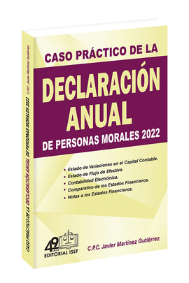 CASO PRACTICO DE LA DECLARACION ANUAL DE PERSONAS MORALES 2022