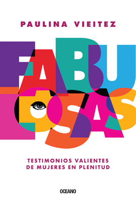 FABULOSAS. TESTIMONIOS VALIENTES DE MUJERES EN PLENITUD