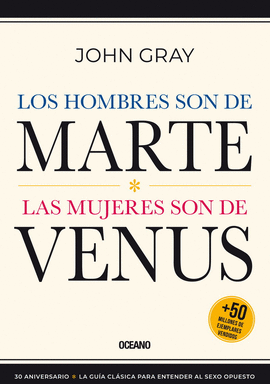 LOS HOMBRES SON DE MARTE, LAS MUJERES SON DE VENUS (30 ANIVERSARIO)