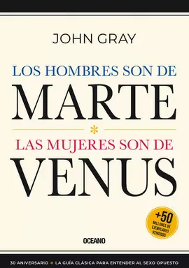 LOS HOMBRES SON DE MARTE, LAS MUJERES SON DE VENUS (30 ANIVERSARIO)