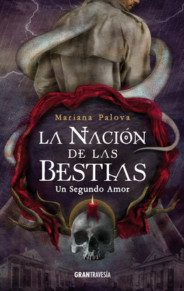 LA NACION DE LAS BESTIAS 3. UN SEGUNDO AMOR