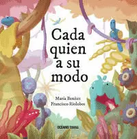 CADA QUIEN A SU MODO