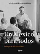 UN MEXICO PARA TODOS