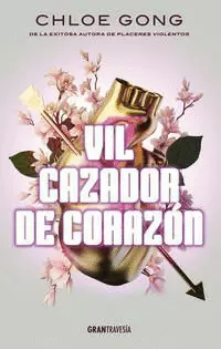 VIL CAZADOR DE CORAZÓN
