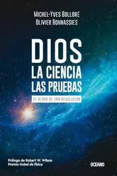 DIOS LA CIENCIA LAS PRUEBAS
