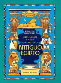 MITOS, MOMIAS Y MAGIA EN EL ANTIGUO EGIPTO