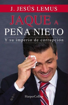 JAQUE A PEÑA NIETO