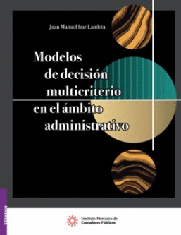 MODELOS DE DECISION MULTICRITERIO EN EL AMBITO ADMINISTRATIVO