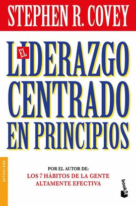 LIDERAZGO CENTRADO EN PRINCIPIOS, EL