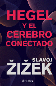 HEGEL Y EL CEREBRO CONECTADO