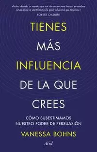 TIENES MÁS INFLUENCIA DE LA QUE CREES