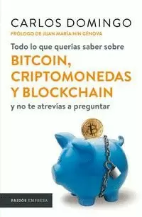 TODO LO QUE QUERÍAS SABER SOBRE BITCOIN, CRIPTOMONEDAS Y BLOCKCHAIN