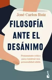 FILOSOFÍA ANTE EL DESÁNIMO