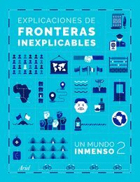 EXPLICACIONES DE FRONTERAS INEXPLICABLES