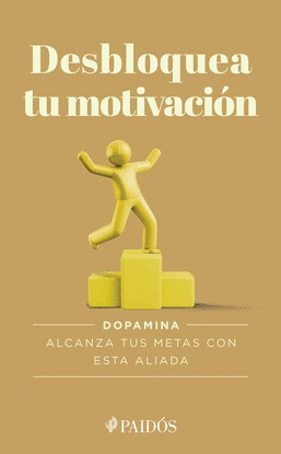 DESBLOQUEA TU MOTIVACION