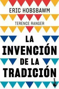 LA INVENCIÓN DE LA TRADICIÓN