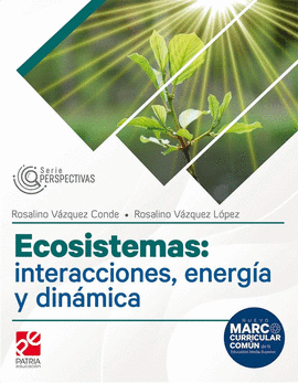 ECOSISTEMAS INTERACCIONES ENERGIA Y DINAMICA PERSPECTIVAS