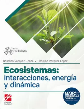 ECOSISTEMAS INTERACCIONES ENERGIA Y DINAMICA SERIES PERSPECTIVAS