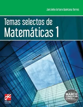 TEMAS SELECTOS DE MATEMATICAS 1 DGB SERIE TRAYECTORIAS