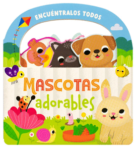 MASCOTAS ADORABLES. ENCUENTRALOS TODOS