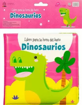 LIBRO PARA BEBES: LA HORA DEL BAÑO. DINOSAURIOS