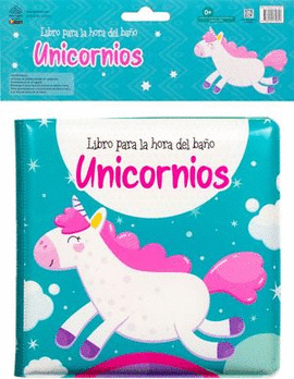 LIBRO PARA BEBES: LA HORA DEL BAÑO: UNICORNIOS