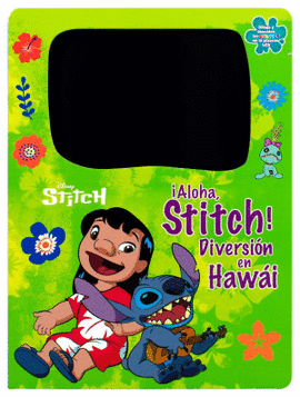 LIBRO CON PIZARRON ELECTRONICO: ¡ALOHA, STITCH!: DIVERSION EN HAWAI