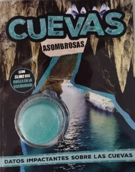 LIBRO INFANTIL: DATOS FASCINANTES: CUEVAS ASOMBROSAS