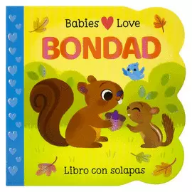 LIBRO CON VENTANAS: BABIES LOVE: BONDAD