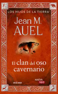 EL CLAN DEL OSO CAVERNARIO (LOS HIJOS DE LA TIERRA 1)
