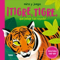 ¡TIGRE, TIGRE, QUÉ PELAJE TAN RAYADO!