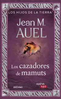 LOS CAZADORES DE MAMUTS (EDICIÓN ACTUALIZADA Y REVISADA)