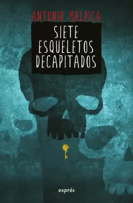 SIETE ESQUELETOS DECAPITADOS