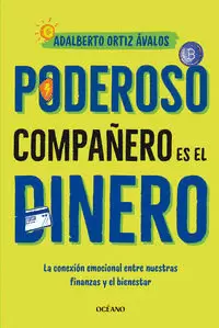 PODEROSO COMPAÑERO ES EL DINERO
