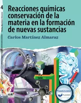 REACCIONES QUIMICAS CONSERVACION DE LA MATERIA EN LA FORMACION DE NUEVAS SUSTANCIAS
