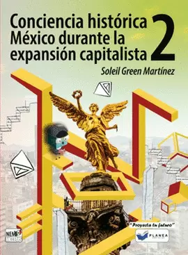 CONCIENCIA HISTORICA 2 MEXICO DURANTE LA EXPANSION CAPITALISTA