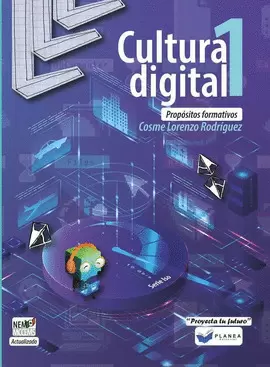 CULTURA DIGITAL 1 PROPOSITOS FORMATIVOS