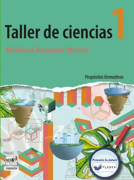 TALLER DE CIENCIAS 1 PROPOSITOS FORMATIVOS