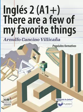 INGLES 2 (A1+) THERE ARE A FEW OF MY FAVORITE THINGS