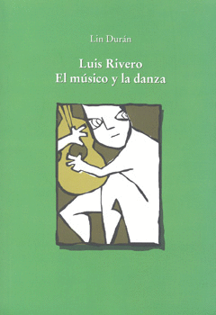LUIS RIVERO EL MUSICO Y LA DANZA