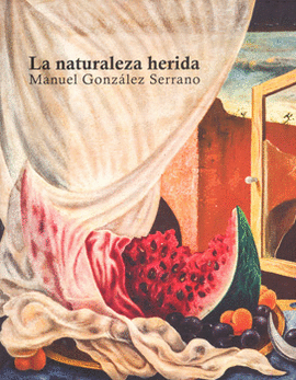 LA NATURALEZA HERIDA