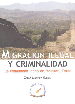 MIGRACION ILEGAL Y CRIMINALIDAD LA COMUNIDAD LATINA EN